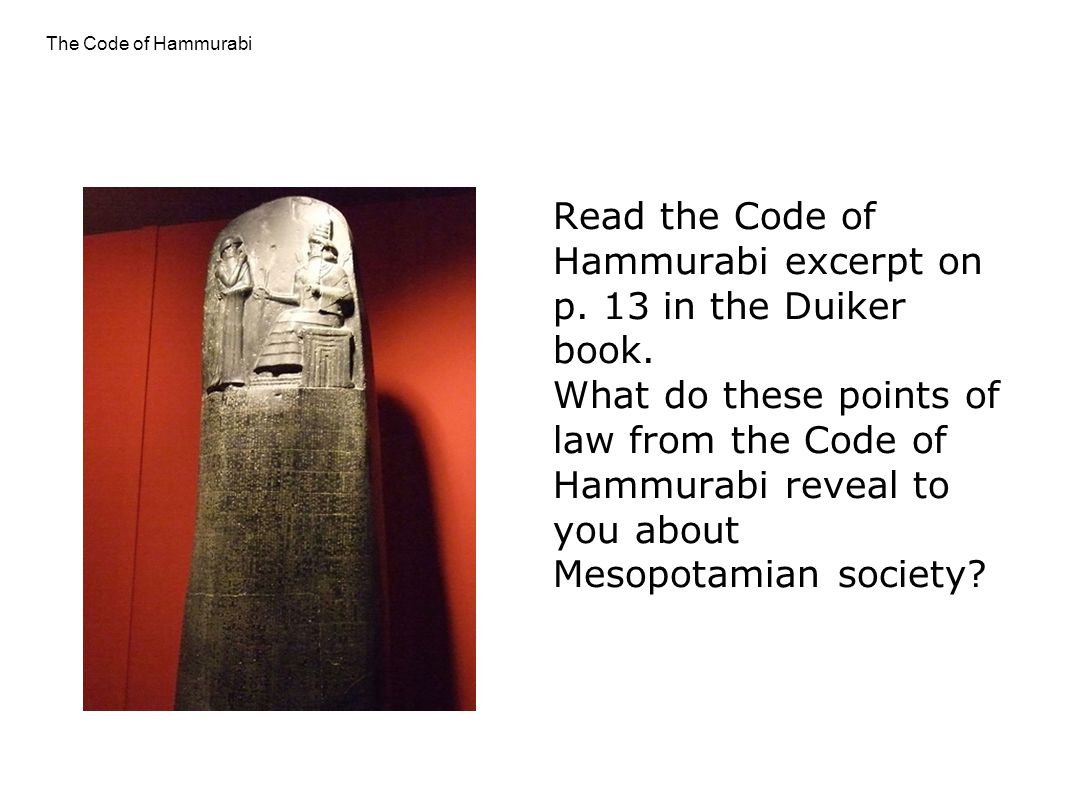 The values of mesopotamian society reflected in the code of hammurabi